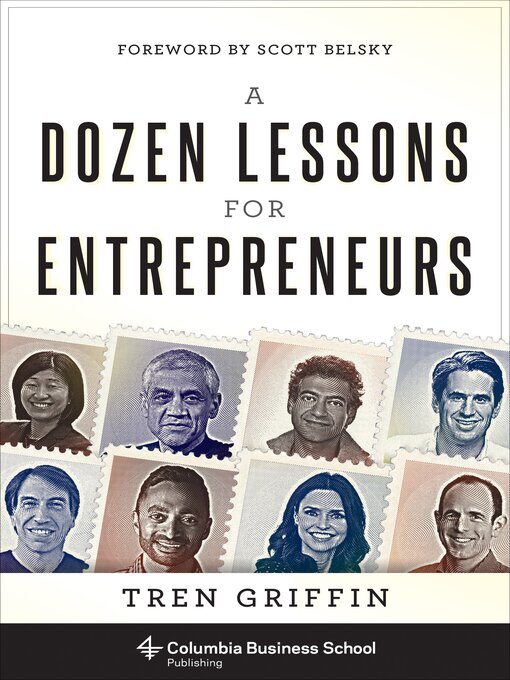 Title details for A Dozen Lessons for Entrepreneurs by Tren Griffin - Wait list